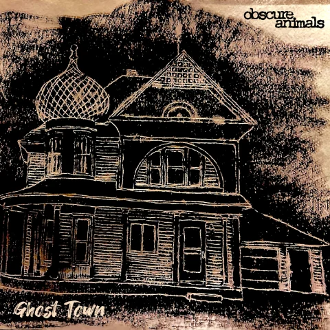 Ghost Town album cover by Obscure Animals